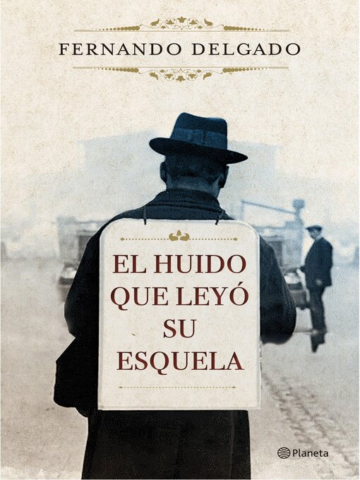 Title details for El huido que leyó su esquela by Fernando Delgado - Available